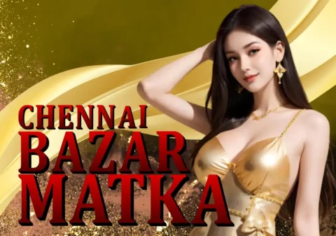 chennai bazar matka